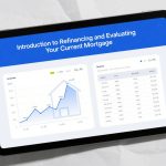 Introduction to Refinancing and Evaluating Your Current Mortgage